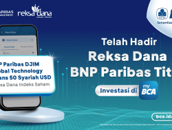 BCA dan BNP Paribas Asset Management Hadirkan BNP Paribas Titan, Reksa Dana Syariah Indeks Offshore Pertama di BCA