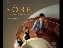 Film SORE: Istri dari Masa Depan Tembus 2 Juta Penonton, Cetak Rekor Baru untuk Yandy Laurens