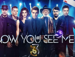 Sinopsis NOW YOU SEE ME 3, Kembalinya Four Horsemen yang Bikin Gempar!