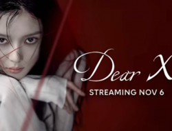 Sinopsis dan Jadwal Tayang Drama Dear X, Kisah Gelap Aktris Muda yang Penuh Rahasia