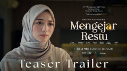 Film Mengejar Restu (2025): Ungkap Derita Istri yang Harus Memilih di Antara Cinta dan Keluarga