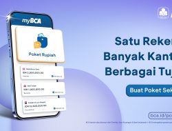 BCA Luncurkan Fitur Poket Rupiah di myBCA, Bantu Nasabah Kelola Berbagai Tujuan Keuangan Dalam Satu Rekening