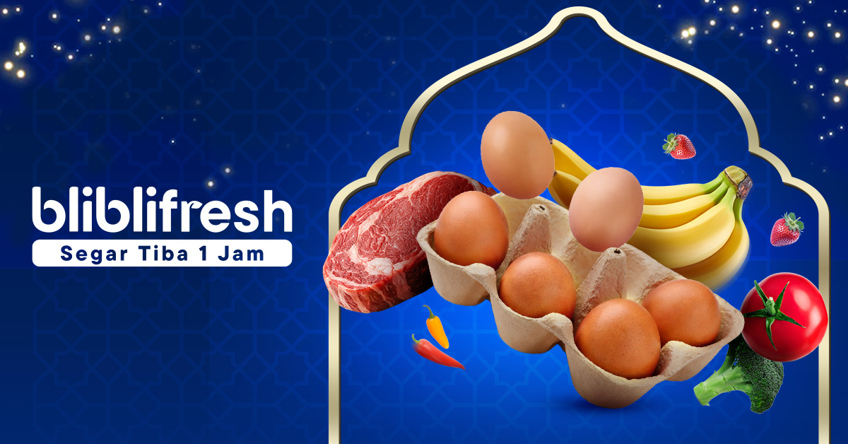 6 Cara Hemat Beli Sayur Online di E-Commerce BlibliFresh Selama Ramadan