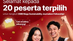 20 Jurnalis Terpilih Program CIMB Niaga Sustainability Journalism Fellowship 2026