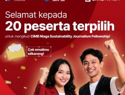 20 Jurnalis Terpilih Program CIMB Niaga Sustainability Journalism Fellowship 2026